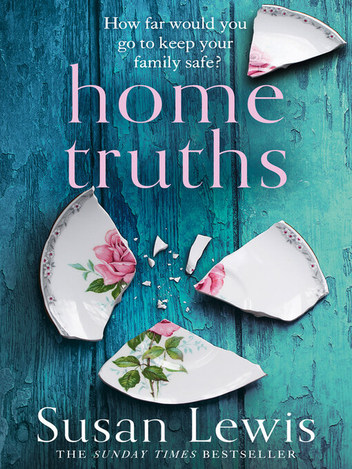 Title details for Home Truths by Susan Lewis - Wait list